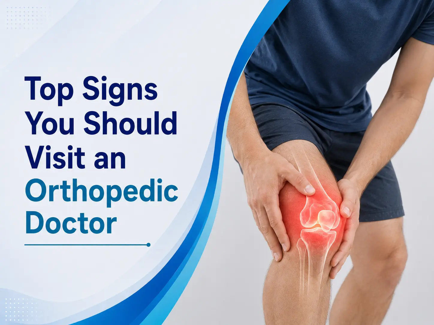 Signs You Should Visit an Orthopedic Doctor